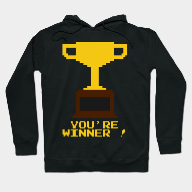 You're Winner 8-Bit Hoodie by ABOhiccups